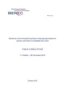 BoR[removed]Electronic communications services: Ensuring equivalence in access and choice for disabled end-users  PUBLIC CONSULTATION