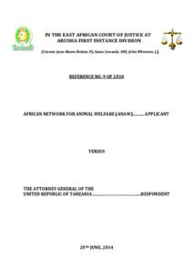 IN THE EAST AFRICAN COURT OF JUSTICE AT ARUSHA FIRST INSTANCE DIVISION (Coram: Jean-Bosco Butasi, PJ, Isaac Lenaola, DPJ, John Mkwawa, J.) REFERENCE NO. 9 OF 2010