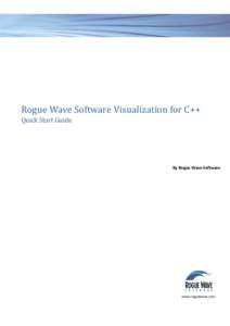Rogue	Wave	Software	Visualization	for	C++		 Quick	Start	Guide 