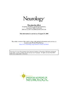 The placebo effect Joseph H. Friedman and Richard Dubinsky Neurology 2008;71;e25-e26 DOI[removed]wnl[removed].bb This information is current as of August 25, 2008