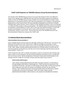 Attachment II  FCDOT Staff Responses to TMSAMS Advisory Group Recommendations The mandate of the TMSAMS Advisory Group was to ensure that the goals of the Tysons Metrorail Station Access Manage Study (TMSAMS) were met. W
