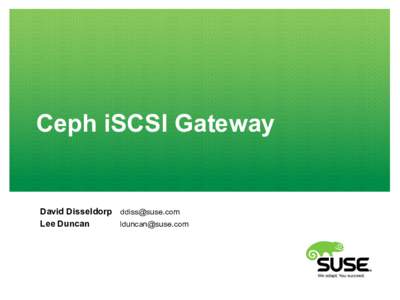 Ceph iSCSI Gateway  David Disseldorp  Lee Duncan 