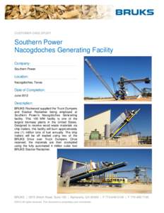 CUSTOMER CASE STUDY  Southern Power Nacogdoches Generating Facility Company: Southern Power