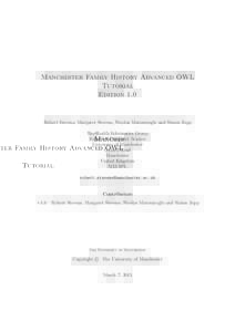 Manchester Family History Advanced OWL Tutorial Edition 1.0 Robert Stevens, Margaret Stevens, Nicolas Matentzoglu and Simon Jupp Bio-Health Informatics Group