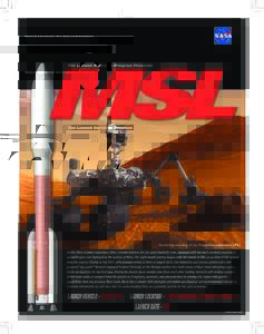 National Aeronautics And Space Administration  Mars Science Laboratory (MSL) MSL is scheduled to launch aboard a United Launch Alliance (ULA) Atlas V 541 from Cape Canaveral Air Force Station. The Atlas V 541