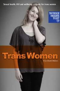 Sexual health, HIV and wellbeing - a guide for trans women  Trans Women Trans Health Matters