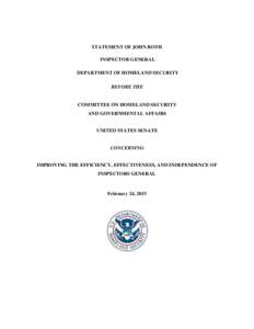 Statement of John Roth, Inspector General Department of Homeland Security, before the U.S. Senate Homeland Security and Governmental Affairs Committee concerning, 