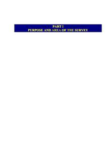 PART I PURPOSE AND AREA OF THE SURVEY 1.  PURPOSE OF THE SURVEY