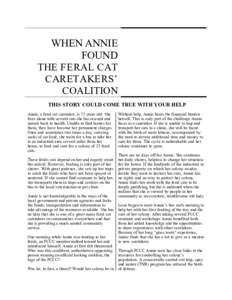 WHEN ANNIE FOUND THE F E RAL C AT C ARET AKE RS ’ C OALITION THIS STORY COULD COME TRUE WITH YOUR HELP