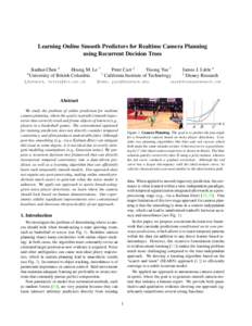 Learning Online Smooth Predictors for Realtime Camera Planning using Recurrent Decision Trees ˚  Jianhui Chen ˚