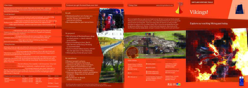 SHETLAND HERITAGE TRAILS  Directions To ensure you get the most from your visit: