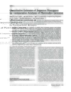 Letter  Quantitative Estimates of Sequence Divergence for Comparative Analyses of Mammalian Genomes Gregory M. Cooper,1 Michael Brudno,2 NISC Comparative Sequencing Program,3 Eric D. Green,3 Serafim Batzoglou,2 and Arend