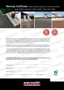 Warranty Certificate. terraza profile, terraza tile, terraza bz profile, paseo profile, paseo tile, entero profile, entero plus profile WERZALIT terrace floors are high-quality outdoor terrace floors. The form and materi