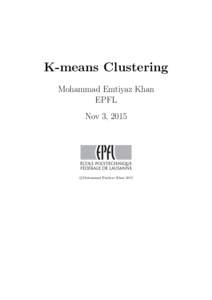 K-means Clustering Mohammad Emtiyaz Khan EPFL Nov 3, 2015  c