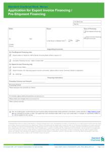 Standard Chartered Bank, Macau  Application for Export Invoice Financing / Pre-Shipment Financing For Bank Use Ref No.: