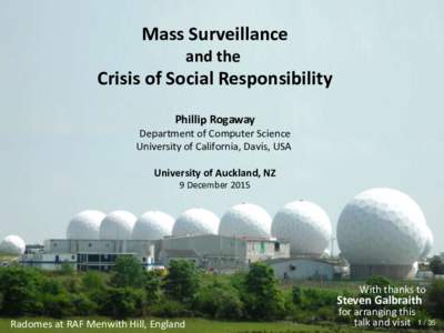 Mass Surveillance and the Crisis of Social Responsibility Phillip Rogaway Department of Computer Science