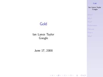 Gold Ian Lance Taylor Google What? Why?