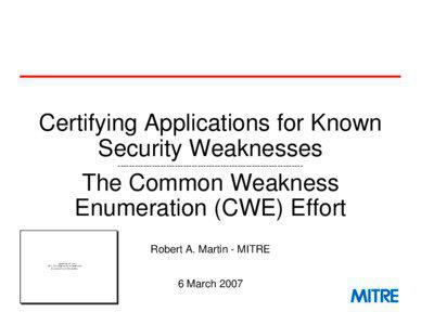 Certifying Applications for Known Security Weaknesses The Common Weakness