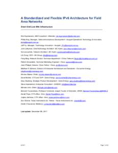 A Standardized and Flexible IPv6 Architecture for Field Area Networks Smart Grid Last Mile Infrastructure Rob Kopmeiners, AMI Consultant—Alliander, [removed] Phillip King, Manager, Telecommunications