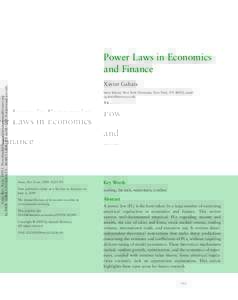 Annu. Rev. EconDownloaded from arjournals.annualreviews.org by NEW YORK UNIVERSITY - BOBST LIBRARY onFor personal use only. Power Laws in Economics and Finance Xavier Gabaix