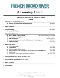 Governing Board February 22, 2018 – 1:00 P.M., Land of Sky Offices Agenda 1. WELCOME AND HOUSEKEEPING (10 min) A. Welcome and Introductions, Approval of Agenda