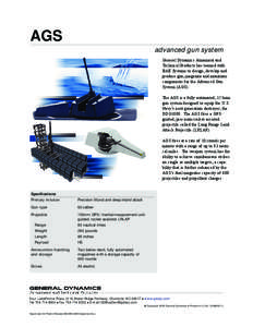 AGS advanced gun system General Dynamics Armament and Technical Products has teamed with BAE Systems to design, develop and produce gun, magazine and munitions