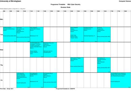 University of Birmingham  Computer Science Programme Timetable:  MSc Cyber Security