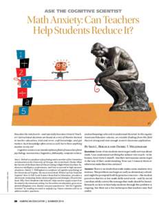 Ask the Cognitive Scientist - Math Anxiety: Can Teachers Help Students Reduce It?, By Sian L. Beilock and Daniel T. Willingham, American Educator, Vol. 38, No. 2, Summer 2014, AFT