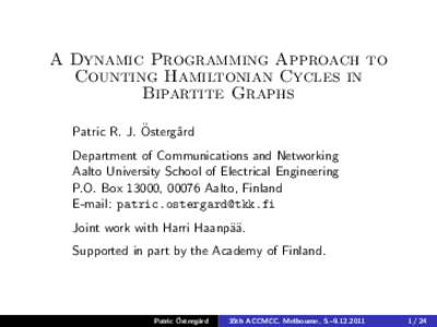 A Dynamic Programming Approach to Counting Hamiltonian Cycles in Bipartite Graphs ¨ Patric R. J. Osterg˚ ard