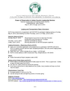 Power of Preservation in Indian Country Leadership Seminar National Conservation and Training Center (NCTC) Shepherdstown, West Virginia May 31, 2015, through June 5, 2015  Lodging and Transportation Basic Information