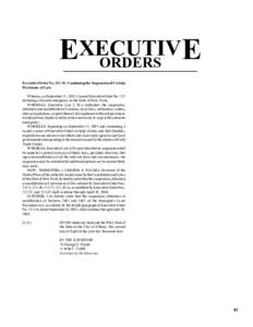 EXECUTIV E ORDERS Executive Order No[removed]: Continuing the Suspension of Certain Provisions of Law. Whereas, on September 11, 2001, I issued Executive Order No. 113