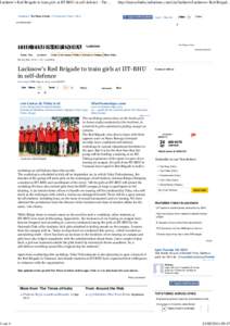 Lucknow's Red Brigade to train girls at IIT-BHU in self-defence - The Times of India20140924094743