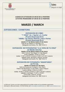 AGENDA DE ACTIVIDADES DE ARCOS DE LA FRONTERA ACTIVITIES PROGRAMME OF ARCOS DE LA FRONTERA MARZO / MARCH EXPOSICIONES / EXHIBITIONS EXPOSICIÓN DE CÓMIC