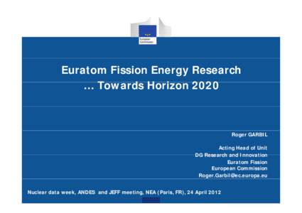 Microsoft PowerPoint - ANDES Euratom Fission Energy Research ...Towards Horizon 2020 RG v-1 [Compatibility Mode]