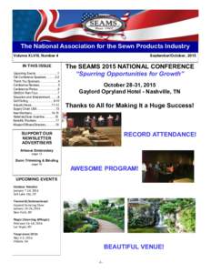 The National Association for the Sewn Products Industry Volume XLVIII, Number 4 IN THIS ISSUE Upcoming Events …………….…….1 Fall Conference Speakers…........2-3
