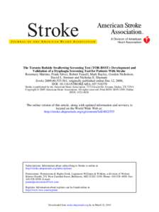 The Toronto Bedside Swallowing Screening Test (TOR-BSST): Development and Validation of a Dysphagia Screening Tool for Patients With Stroke Rosemary Martino, Frank Silver, Robert Teasell, Mark Bayley, Gordon Nicholson, D