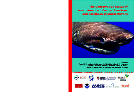 The  Conservation  Status  of  North  American,   Central  American,  and  Caribbean  Chondrichthyans Edited  by This report from the IUCN Shark Specialist Group includes the first compilation of conservation 
