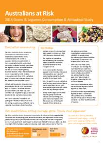 Australians at Risk 2014 Grains & Legumes Consumption & Attitudinal Study Executive summary The 2014 Australian Grains & Legumes Consumption & Attitudinal Study is