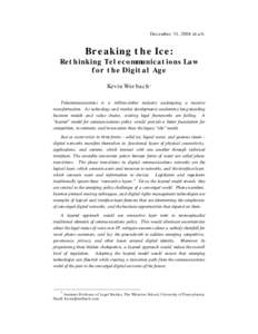 December 31, 2004 draft  Breaking the Ice: Rethinking Telecommunications Law for the Digital Age Kevin Werbach*