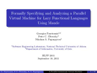 Formally Specifying and Analyzing a Parallel Virtual Machine for Lazy Functional Languages Using Maude Georgios Fourtounis1,2 2 ¨