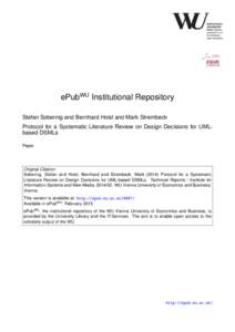 ePubWU Institutional Repository Stefan Sobernig and Bernhard Hoisl and Mark Strembeck Protocol for a Systematic Literature Review on Design Decisions for UMLbased DSMLs Paper  Original Citation: