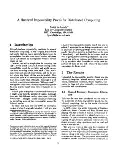 A Hundred Impossibility Proofs for Distributed Computing Nancy A. Lynch * Lab for Computer Science MIT, Cambridge, MAlynchQtds.Ics.mit.edu