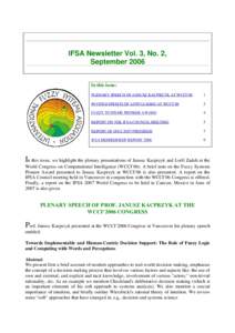 IFSA Newsletter Vol. 3, No. 2, September 2006 In this issue: PLENARY SPEECH OF JANUSZ KACPRZYK AT WCCI’06