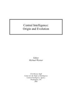 Microsoft Word - Central Intelligence Origin and Evolution.doc