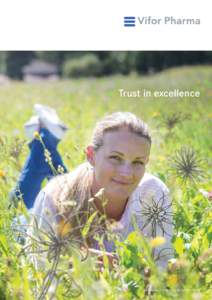 Trust in excellence  Vifor Pharma, a company of the Galenica Group 2 Vifor Pharma