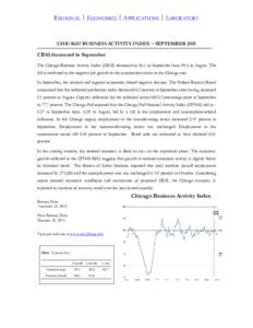 REGIONAL  ECONOMICS  APPLICATIONS  LABORATORY  CHICAGO BUSINESS ACTIVITY INDEX – SEPTEMBER 2015 CBAI decreased in September The Chicago Business Activity Index (CBAI) decreased to 96.1 in September from 99.3 i