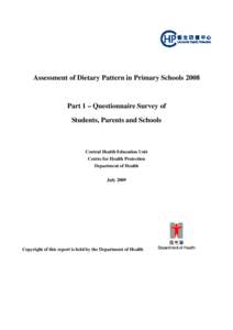 Assessment of Dietary Pattern in Primary Schools 2008 Part 1 – Questionnaire Survey of Students, Parents and Schools