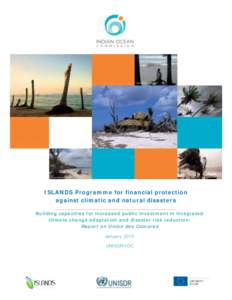ISLANDS Programme for financial protection against climatic and natural disasters Building capacities for increased public investment in integrated climate change adaptation and disaster risk reduction: Report on Union d