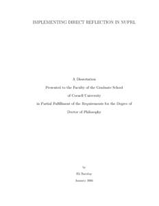 IMPLEMENTING DIRECT REFLECTION IN NUPRL  A Dissertation Presented to the Faculty of the Graduate School of Cornell University in Partial Fulfillment of the Requirements for the Degree of