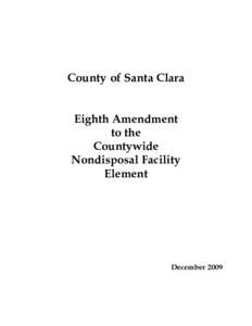 County of Santa Clara Eighth Amendment to the Countywide Nondisposal Facility Element